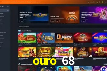 Ganhe prêmios incríveis na ouro 68